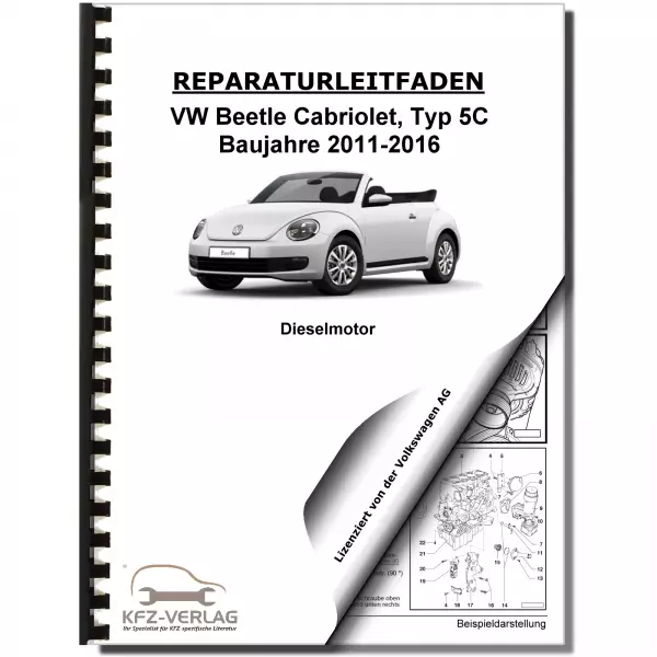 VW Beetle Cabrio 5C 2011-2016 2,0l Dieselmotor 110-150 PS Reparaturanleitung