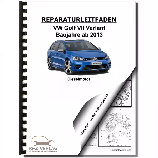 VW Golf 7 Variant ab 2013 4-Zyl. 2,0l Dieselmotor TDI 150 PS Reparaturanleitung