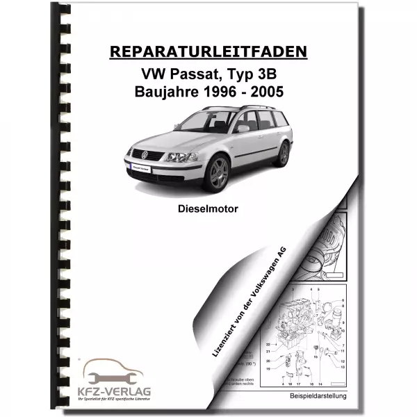 VW Passat 5 3B (96-05) 4-Zyl. 1,9l Dieselmotor TDI 90-110 PS Reparaturanleitung