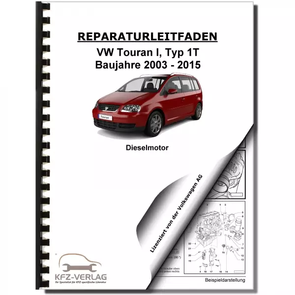 VW Touran 1T 2003-2015 4-Zyl. 1,9l Dieselmotor TDI 90-105 PS Reparaturanleitung