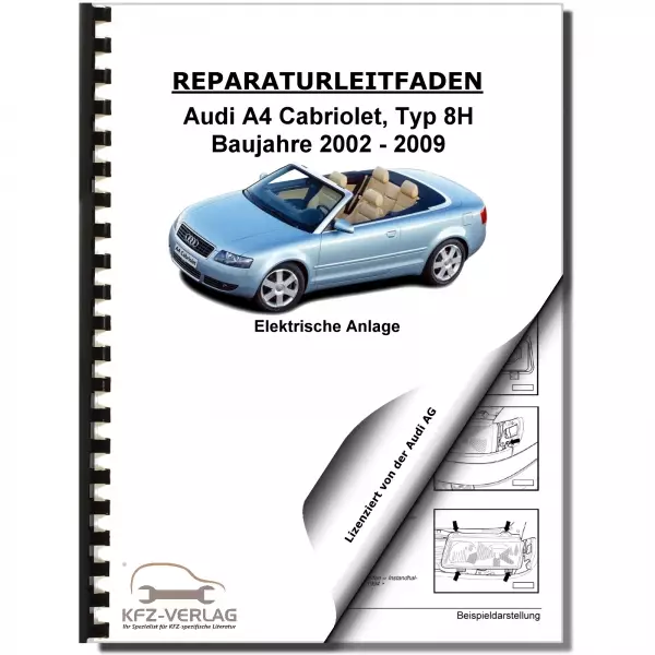 Audi A4 Cabriolet (02-09) Elektrische Anlage Elektrik Systeme Reparaturanleitung