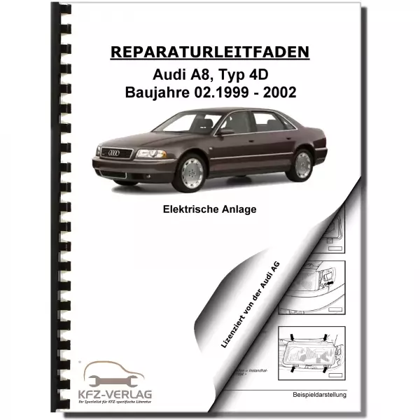 Audi A8 Typ 4D 1999-2002 Elektrische Anlage Elektrik Systeme Reparaturanleitung