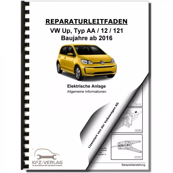 VW Up! Typ AA ab 2016 Allgemeine Infos Elektrische Anlage Reparaturanleitung