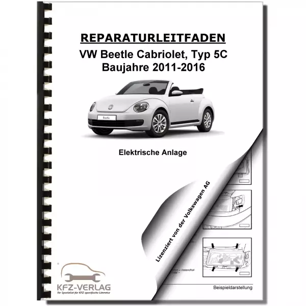 VW Beetle Cabrio Typ 5C 2011-2016 Elektrische Anlage Elektrik Reparaturanleitung