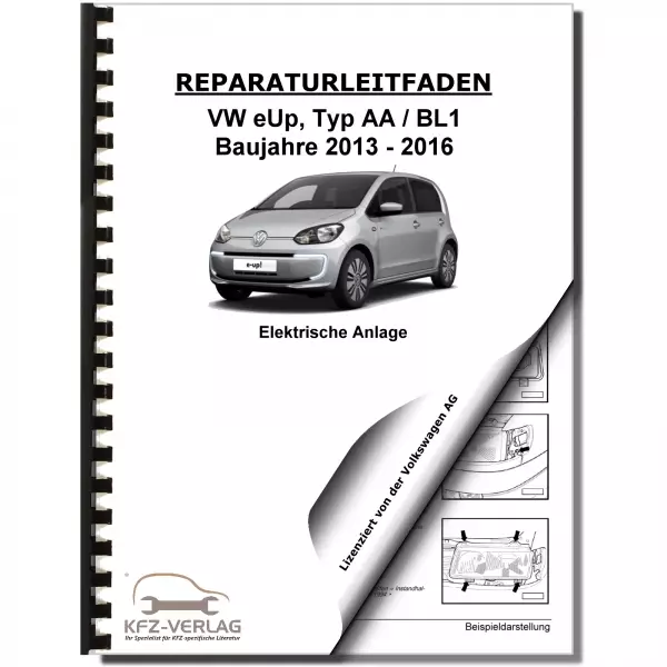 VW e-Up! BL1 2013-2016 Elektrische Anlage Elektrik Systeme Reparaturanleitung