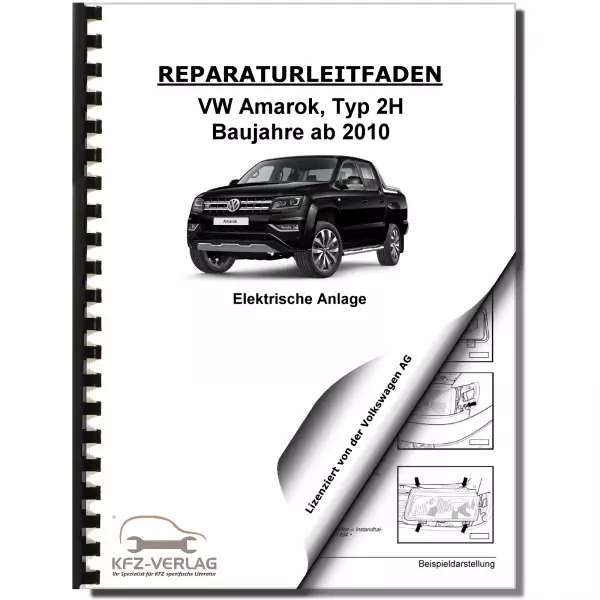 VW Amarok Typ 2H (10>) Elektrische Anlage Elektrik Systeme Reparaturanleitung