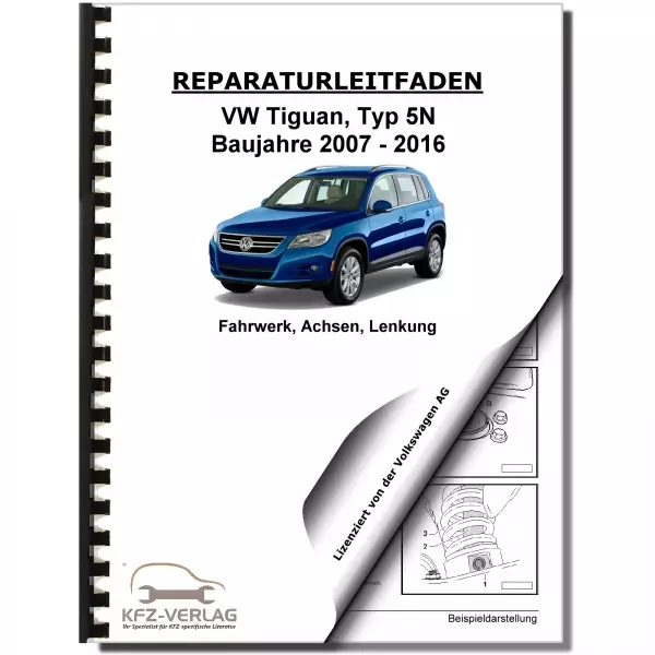 VW Tiguan Typ 5N 2007-2016 Fahrwerk Achsen Lenkung Reparaturanleitung