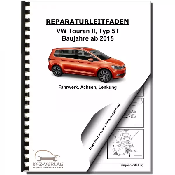 VW Touran Typ 5T ab 2015 Fahrwerk Achsen Lenkung Reparaturanleitung