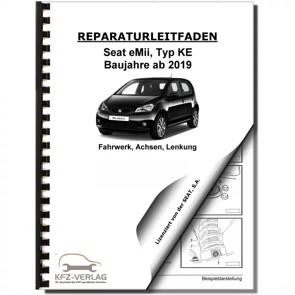 SEAT eMii Typ KE ab 2019 Fahrwerk Achsen Lenkung Reparaturanleitung