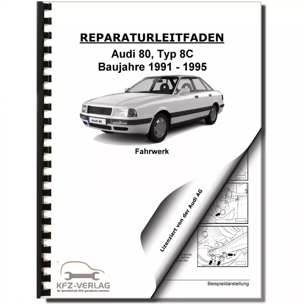 Audi 80 Typ 8C 1991-1995 Fahrwerk FWD Achsen Lenkung Bremsen Reparaturanleitung