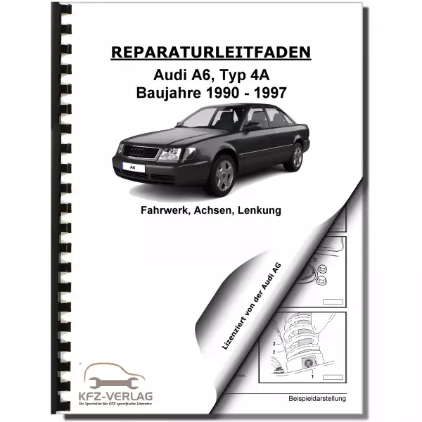 Audi A6 Typ 4A 1990-1997 Fahrwerk Achsen Lenkung FWD AWD Reparaturanleitung