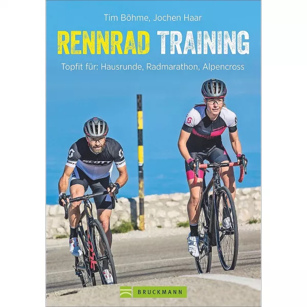 Rennrad-Training - Topfit für Hausrunde, Radmarathon, Alpencross