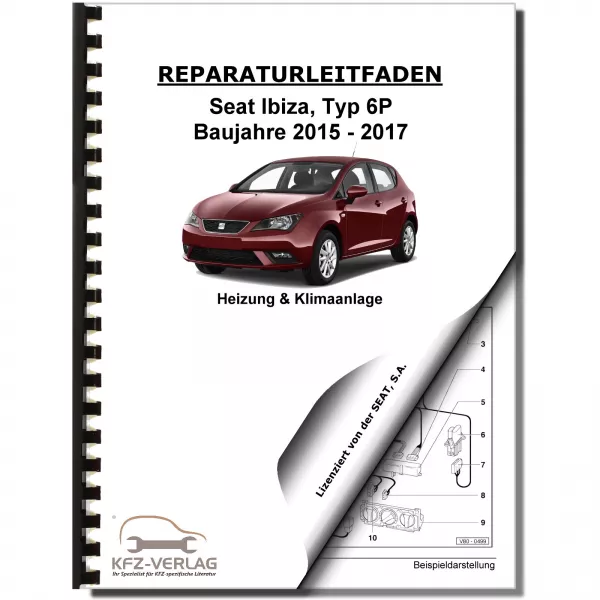 SEAT Ibiza Typ 6P 2015-2017 Heizung Belüftung Klimaanlage Reparaturanleitung