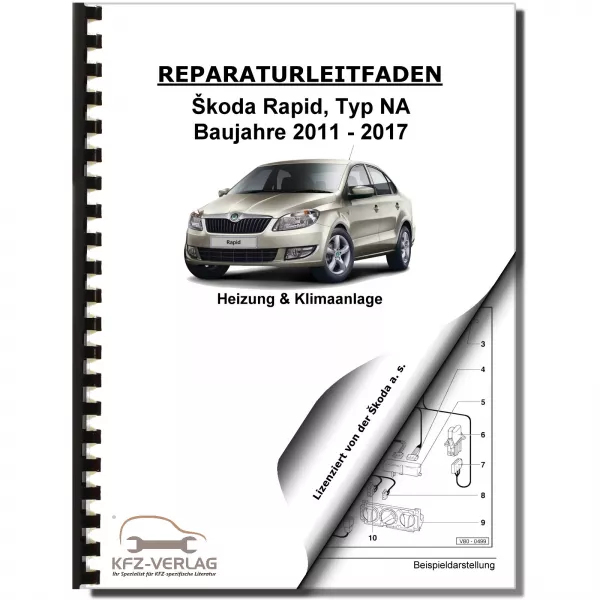 SKODA Rapid Typ NA 2011-2017 Heizung Belüftung Klimaanlage Reparaturanleitung