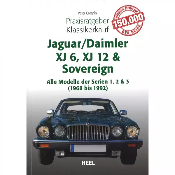 Jaguar Daimler XJ 6 XJ 12 Sovereign (68-92) - Praxisratgeber Klassikerkauf
