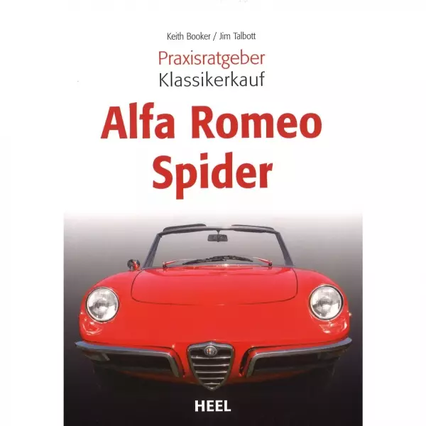 Alfa Romeo Spider Alle Modelle (66-93) - Praxisratgeber Klassikerkauf