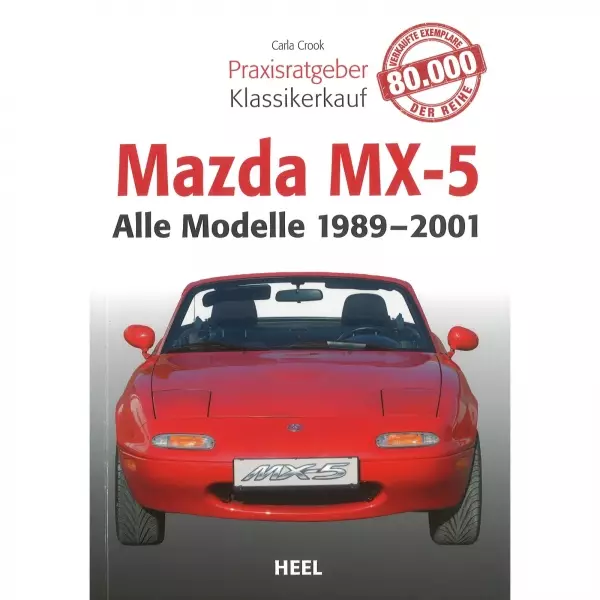 Mazda MX-5 Alle Modelle (89-01) - Praxisratgeber Klassikerkauf
