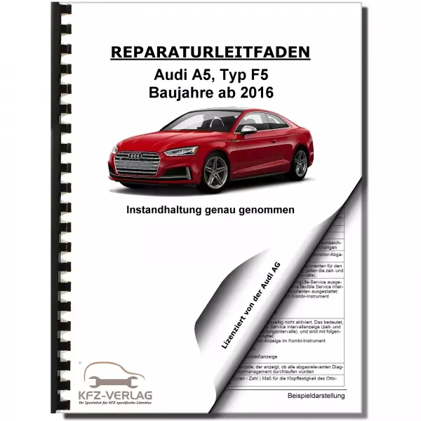 Audi A5 Typ F5 ab 2016 Instandhaltung Inspektion Wartung Reparaturanleitung