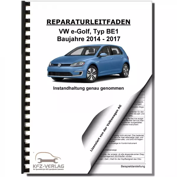 VW e-Golf Typ BE1 2014-2017 Instandhaltung Inspektion Wartung Reparaturanleitung