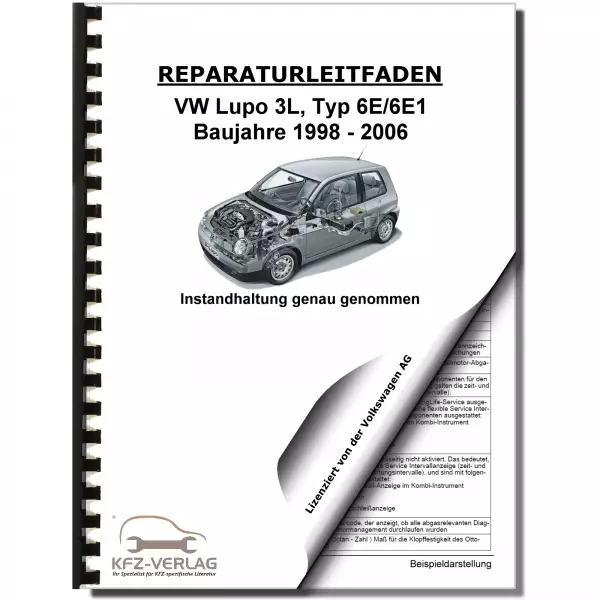 VW Lupo 3L Typ 6E 1998-2006 Instandhaltung Inspektion Wartung Reparaturanleitung