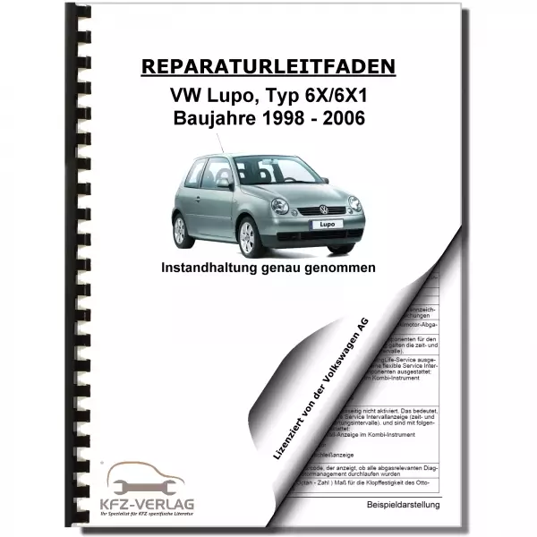 VW Lupo Typ 6X 1998-2006 Instandhaltung Inspektion Wartung Reparaturanleitung