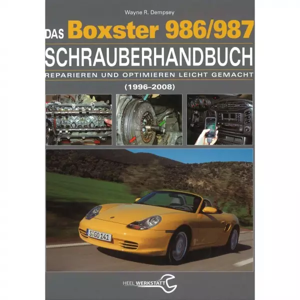 Porsche Boxster Typ 987 1996-2008 Schrauberhandbuch Reparaturanleitung