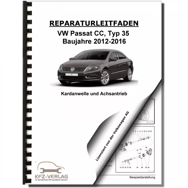 VW Passat CC Typ 35 2012-2016 Kardanwelle Achsantrieb hinten Reparaturanleitung