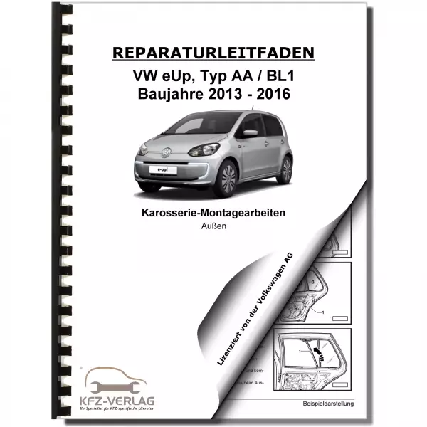 VW e-Up! Typ BL1 2013-2016 Karosserie Montagearbeiten Außen Reparaturanleitung