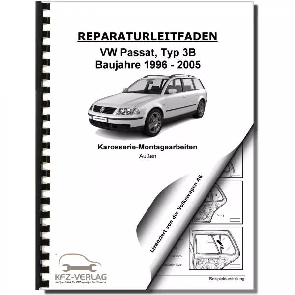 VW Passat 5 Typ 3B 1996-2005 Karosserie Montagearbeiten Außen Reparaturanleitung
