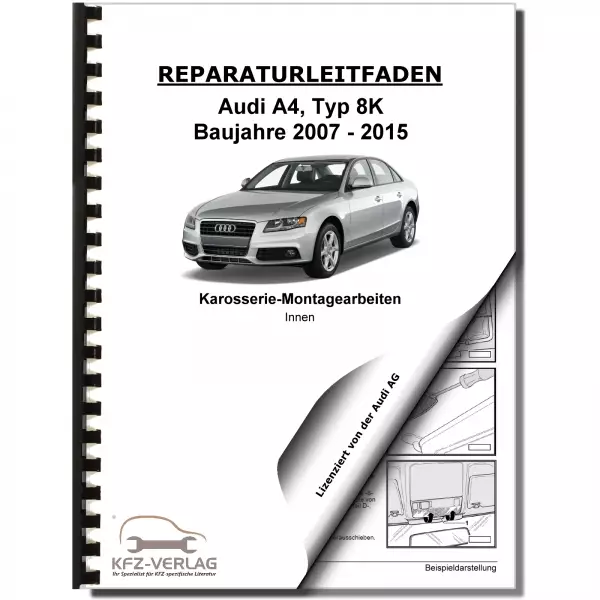 Audi A4 Typ 8K 2007-2015 Karosserie Montagearbeiten Innen Reparaturanleitung
