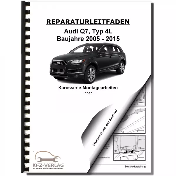 Audi Q7 Typ 4L 2005-2015 Karosserie Montagearbeiten Innen Reparaturanleitung