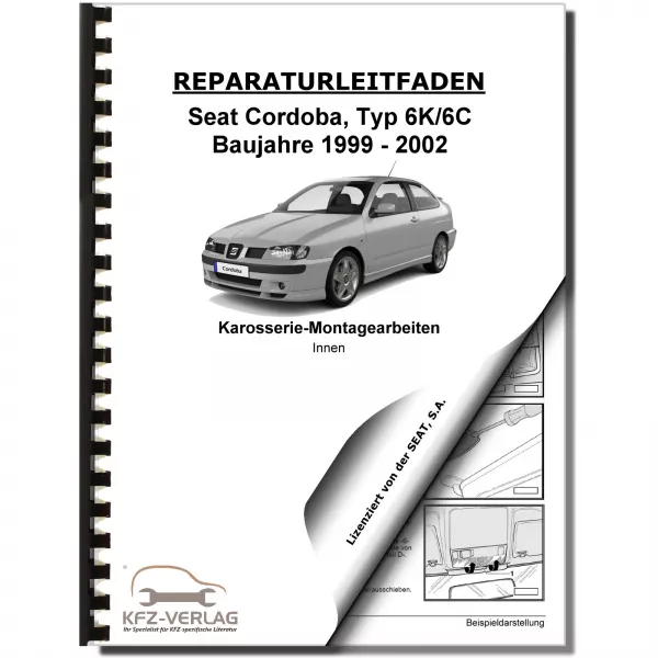 SEAT Cordoba 6K 1999-2002 Karosserie Montagearbeiten Innen Reparaturanleitung