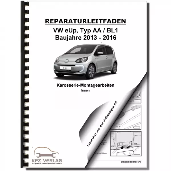 VW e-Up! Typ BL1 2013-2016 Karosserie Montagearbeiten Innen Reparaturanleitung