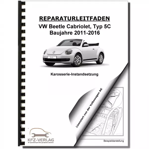 VW Beetle Cabrio 5C (11-16) Karosserie Unfall Instandsetzung Reparaturanleitung