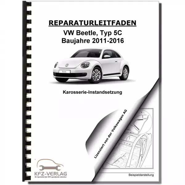 VW Beetle Typ 5C (11-16) Karosserie Unfall Instandsetzung Reparaturanleitung