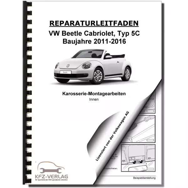 VW Beetle Cabrio 5C (11-16) Karosserie Montagearbeiten Innen Reparaturanleitung