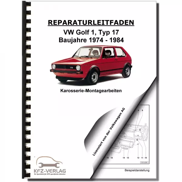 VW Golf 1 Typ 17 1974-1984 Karosseriearbeiten Innen und Außen Reparaturanleitung