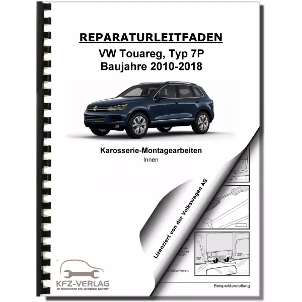 VW Touareg Typ 7P (10-18) Karosserie Montagearbeiten Innen Reparaturanleitung