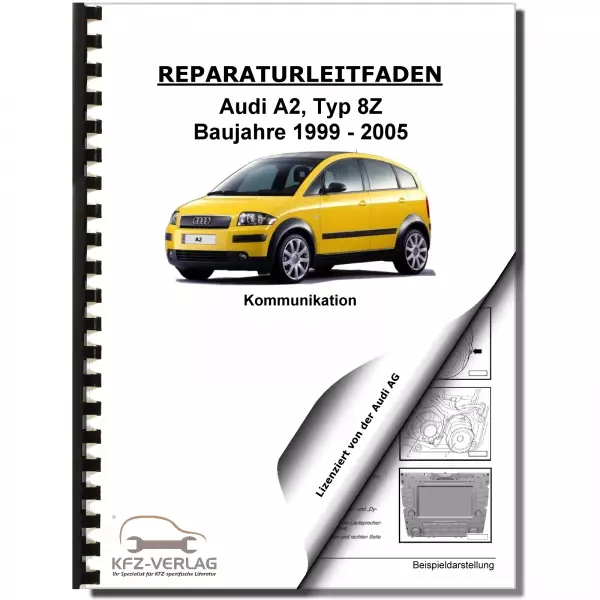 Audi A2 Typ 8Z 1999-2005 Radio Navigation Kommunikation Reparaturanleitung