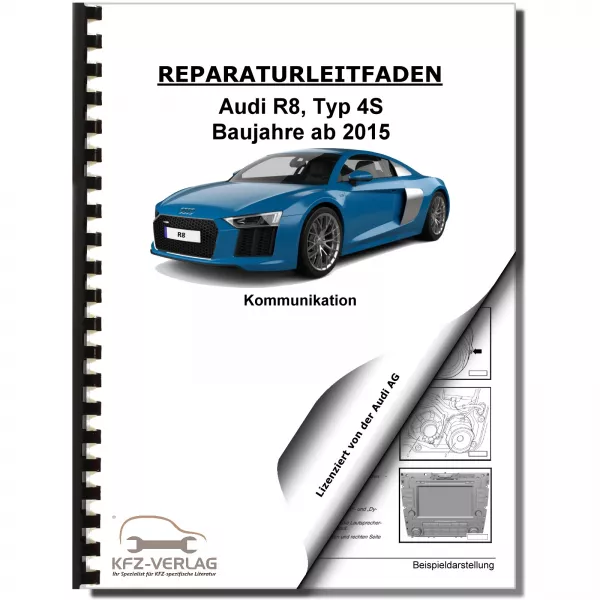 Audi R8 Typ 4S ab 2015 Radio Navigation Kommunikation Reparaturanleitung