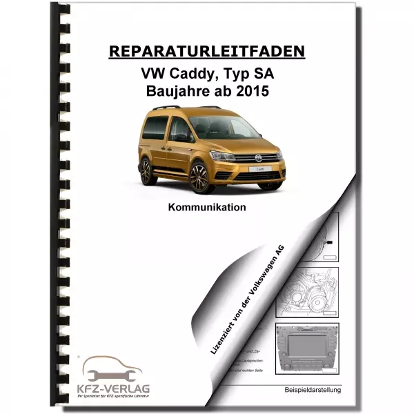 VW Caddy Typ SA ab 2015 Radio Navigation Kommunikation Reparaturanleitung