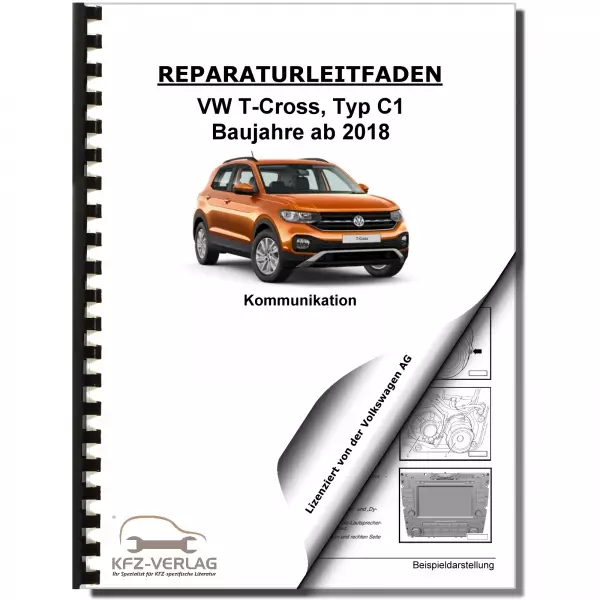 VW T-Coss Typ C1 ab 2018 Radio Navigation Kommunikation Reparaturanleitung