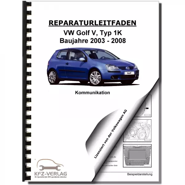 VW Golf 5 Typ 1K 2003-2008 Radio Navigation Kommunikation Reparaturanleitung
