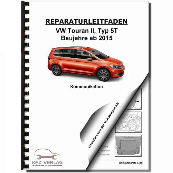 VW Touran Typ 5T ab 2015 Elektrische Anlage Elektrik Systeme Reparaturanleitung