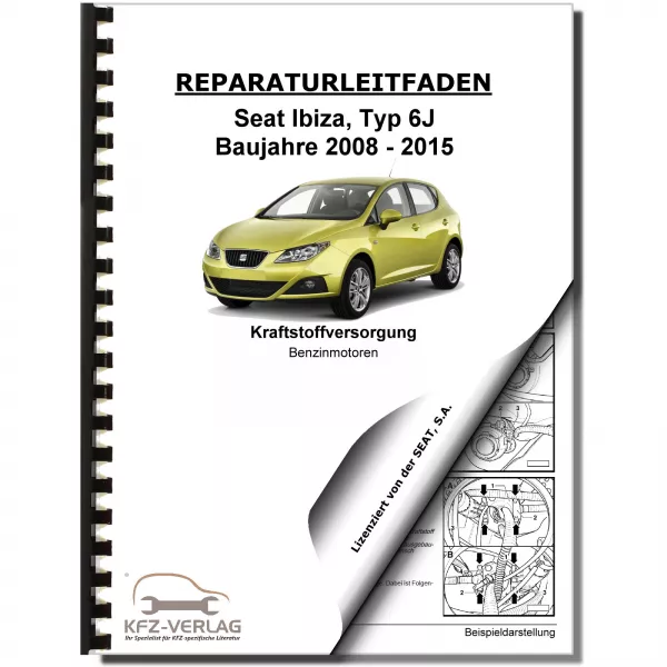 SEAT Ibiza 6J 2008-2015 Kraftstoffversorgung Benzinmotoren Reparaturanleitung