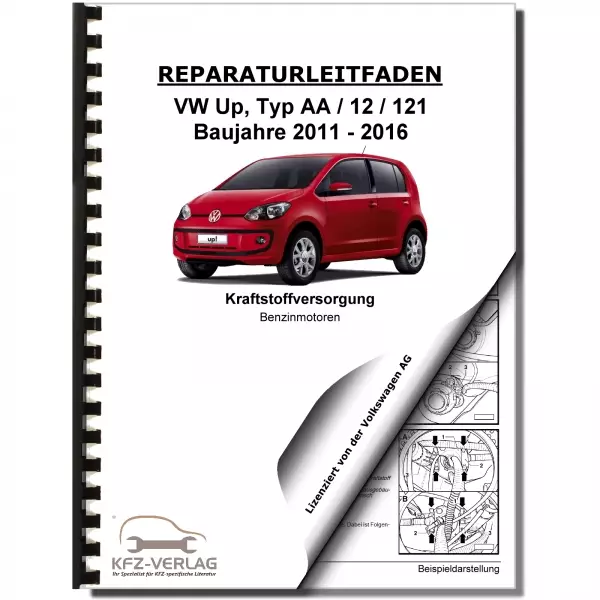 VW Up! Typ 121 2011-2016 Kraftstoffversorgung Benzinmotoren Reparaturanleitung