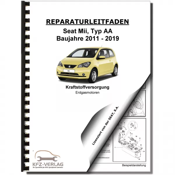 SEAT Mii Typ AA 2011-2019 Kraftstoffversorgung Erdgasmotoren Reparaturanleitung