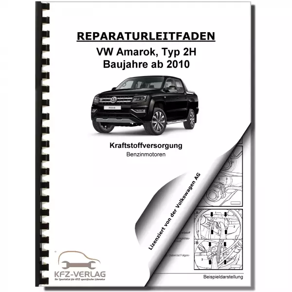 VW Amarok Typ 2H (10>) Kraftstoffversorgung Benzinmotoren Reparaturanleitung
