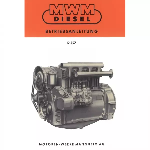MWM Dieselmotor D327 2 bis 6 Zylinder Traktor Betriebsanleitung