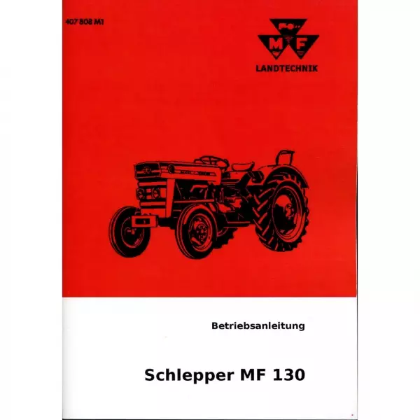 Massey Ferguson MF 130 Schlepper 4 Zylinder - Traktor Betriebsanleitung